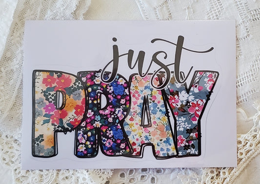 Just Pray Sticker